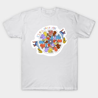 Doodle Art "it's all about you" T-Shirt
